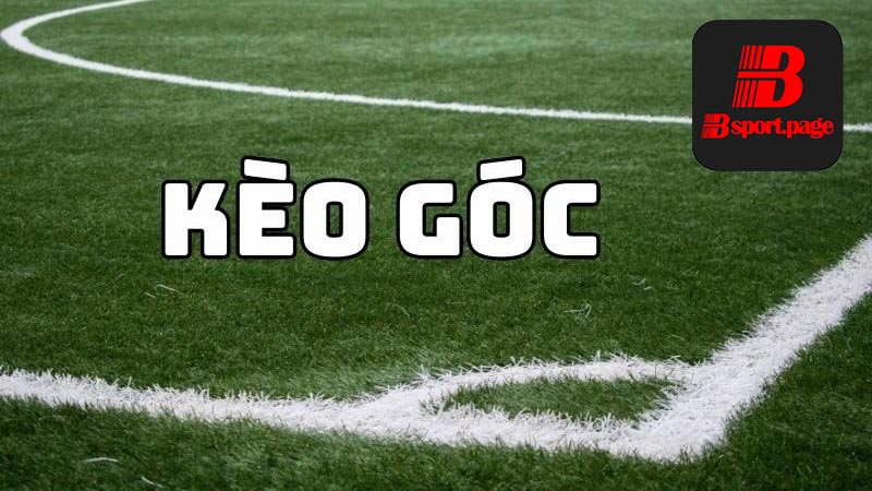 Các loại kèo phạt góc phổ biến